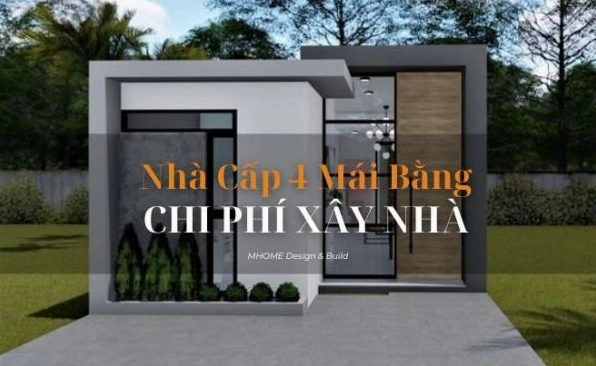 Xây nhà cấp 4 mái bằng giá rẻ: Mẫu đẹp, hiện đại và báo giá chi tiết 2026